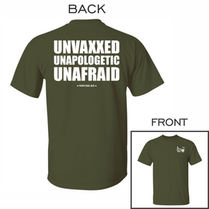 Unvaxxed Unapologetic Unafraid T-Shirt for Republicans - 2609 -