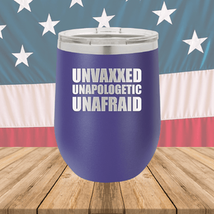 Unvaxxed Unapologetic Unafraid Tumbler - Stainless Steel - 2609 -