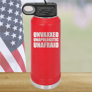 Unvaxxed Unapologetic Unafraid Tumbler - Stainless Steel - 2609 -