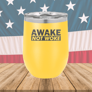 Awake Not Woke Tumbler - Stainless Steel - 2610 -