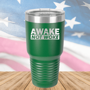 Awake Not Woke Tumbler - Stainless Steel - 2610 -