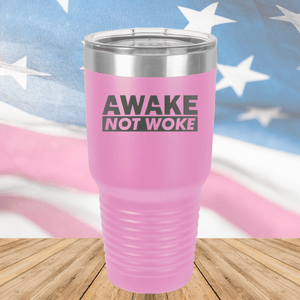 Awake Not Woke Tumbler - Stainless Steel - 2610 -