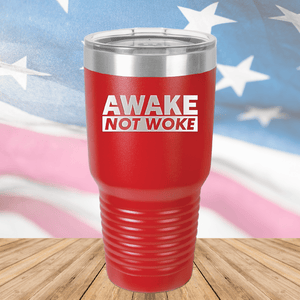 Awake Not Woke Tumbler - Stainless Steel - 2610 -