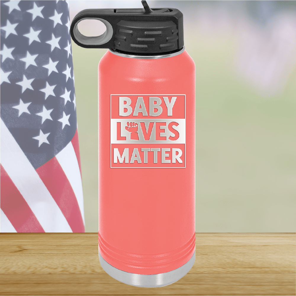 Baby Lives Matter Tumbler - Stainless Steel - 2611 -