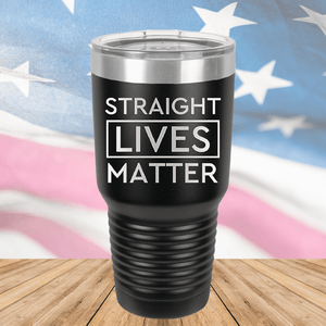 Straight Lives Matter Tumbler - Stainless Steel - 2612 -