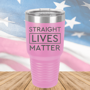 Straight Lives Matter Tumbler - Stainless Steel - 2612 -