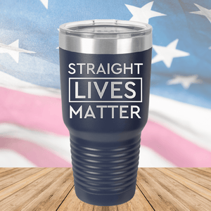 Straight Lives Matter Tumbler - Stainless Steel - 2612 -