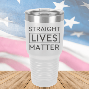 Straight Lives Matter Tumbler - Stainless Steel - 2612 -