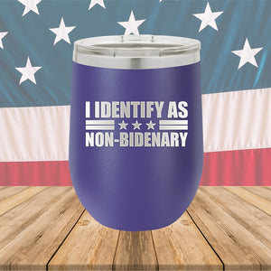 I Identify as Non-Bidenary 1 Tumbler - Stainless Steel - 2618 -