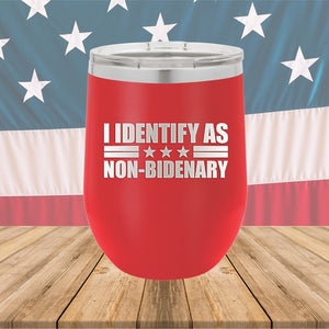 I Identify as Non-Bidenary 1 Tumbler - Stainless Steel - 2618 -