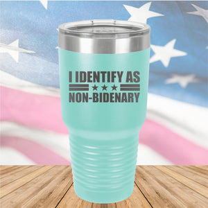 I Identify as Non-Bidenary 1 Tumbler - Stainless Steel - 2618 -