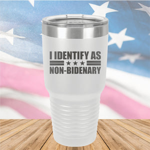 I Identify as Non-Bidenary 1 Tumbler - Stainless Steel - 2618 -