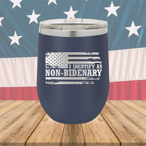 I Identify as Non-Bidenary 2 Tumbler - Stainless Steel - 2619 -