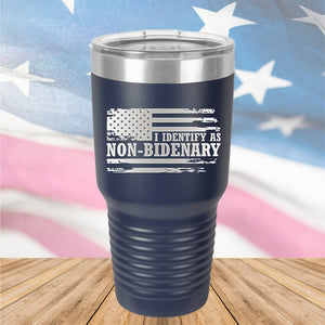 I Identify as Non-Bidenary 2 Tumbler - Stainless Steel - 2619 -