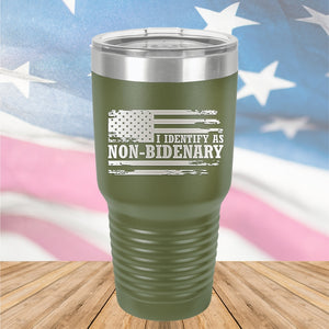 I Identify as Non-Bidenary 2 Tumbler - Stainless Steel - 2619 -