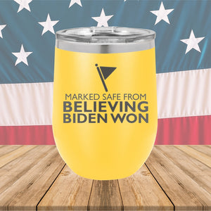 Marked Safe From Believing Biden Won Tumbler - Stainless Steel - 2620 -