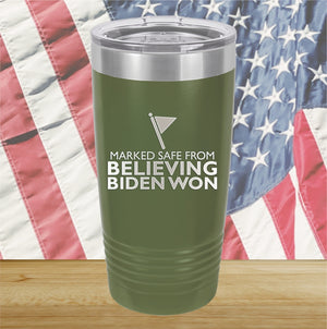 Marked Safe From Believing Biden Won Tumbler - Stainless Steel - 2620 -