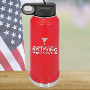 Marked Safe From Believing Masks Work Tumbler - Stainless Steel - 2621 -