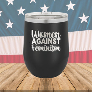 Women Against Feminism Tumbler - Stainless Steel - 2637 -