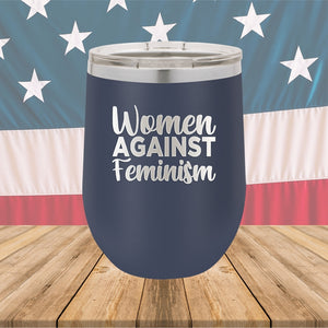 Women Against Feminism Tumbler - Stainless Steel - 2637 -