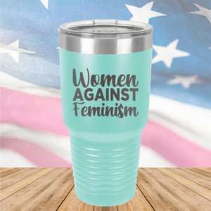 Women Against Feminism Tumbler - Stainless Steel - 2637 -