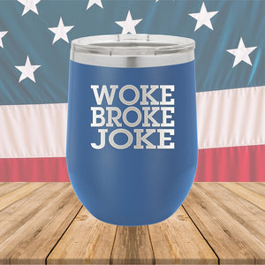 Woke Broke Joke Tumbler - Stainless Steel - 2638 -