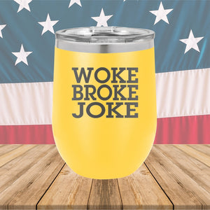 Woke Broke Joke Tumbler - Stainless Steel - 2638 -