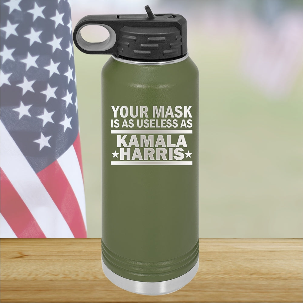 Your Mask is as Useless as Kamala Harris 1 Tumbler - Stainless Steel - 2642 -