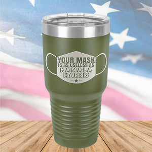 Your Mask is as Useless as Kamala Harris 2 Tumbler - Stainless Steel - 2643 -