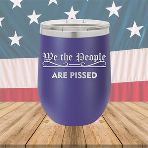 We the People Are Pissed Tumbler - Stainless Steel - 2651 -