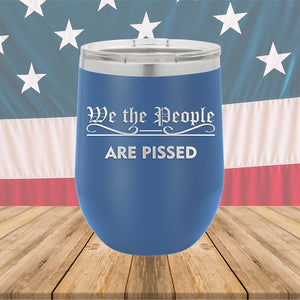 We the People Are Pissed Tumbler - Stainless Steel - 2651 -