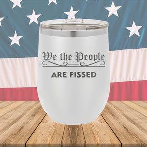 We the People Are Pissed Tumbler - Stainless Steel - 2651 -