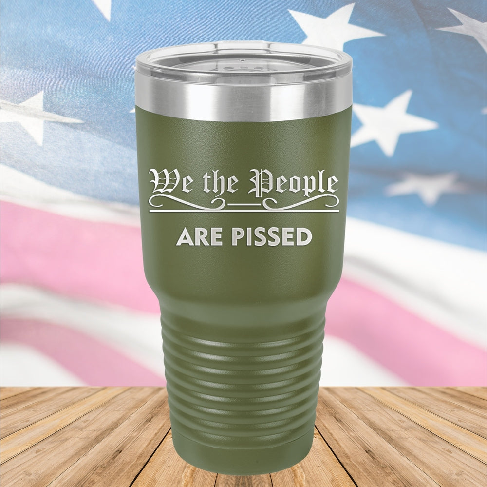 We the People Are Pissed Tumbler - Stainless Steel - 2651 -