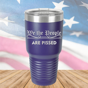 We the People Are Pissed Tumbler - Stainless Steel - 2651 -