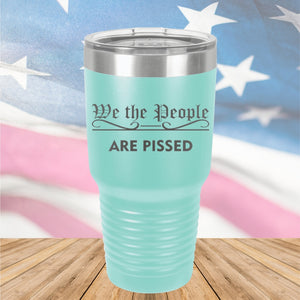 We the People Are Pissed Tumbler - Stainless Steel - 2651 -