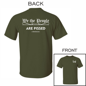 We the People Are Pissed T-Shirt for Republicans - 2651 -