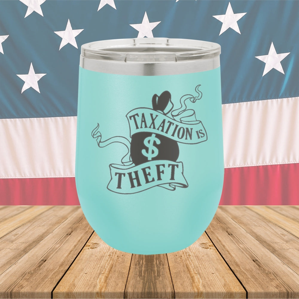 Taxation is Theft 1 Tumbler - Stainless Steel - 2654 -