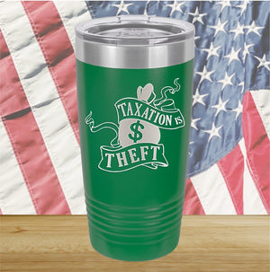 Taxation is Theft 1 Tumbler - Stainless Steel - 2654 -