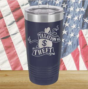 Taxation is Theft 1 Tumbler - Stainless Steel - 2654 -