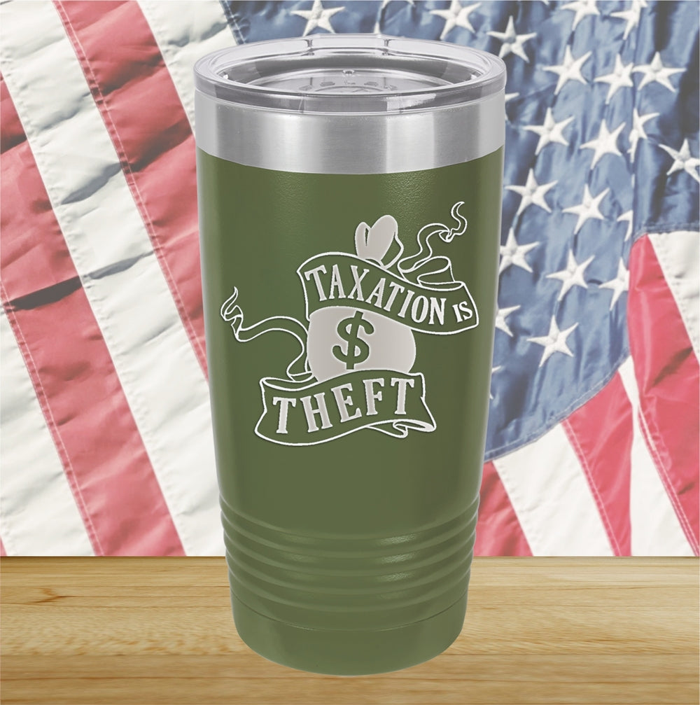 Taxation is Theft 1 Tumbler - Stainless Steel - 2654 -