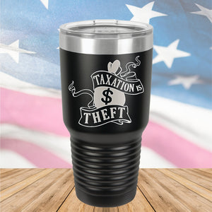 Taxation is Theft 1 Tumbler - Stainless Steel - 2654 -