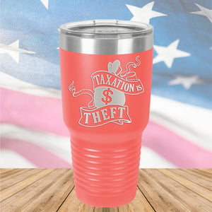 Taxation is Theft 1 Tumbler - Stainless Steel - 2654 -