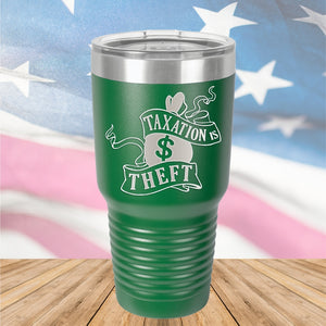 Taxation is Theft 1 Tumbler - Stainless Steel - 2654 -