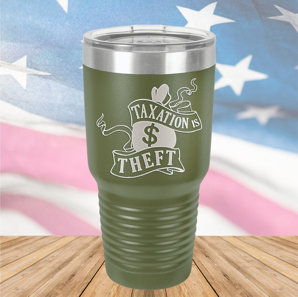 Taxation is Theft 1 Tumbler - Stainless Steel - 2654 -
