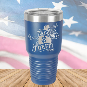 Taxation is Theft 1 Tumbler - Stainless Steel - 2654 -