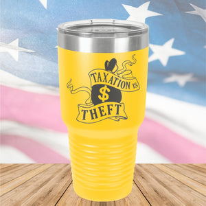 Taxation is Theft 1 Tumbler - Stainless Steel - 2654 -