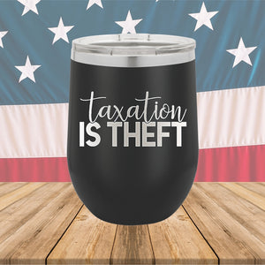 Taxation is Theft 2 Tumbler - Stainless Steel - 2655 -