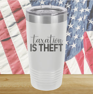 Taxation is Theft 2 Tumbler - Stainless Steel - 2655 -