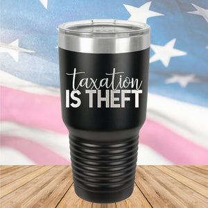 Taxation is Theft 2 Tumbler - Stainless Steel - 2655 -