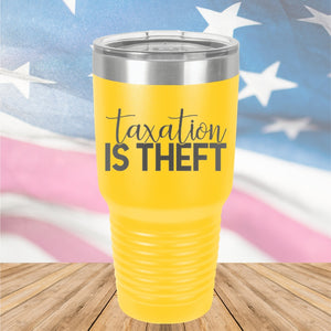 Taxation is Theft 2 Tumbler - Stainless Steel - 2655 -